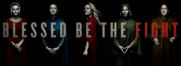 The Handmaid's Tale - Blessed be the Fight